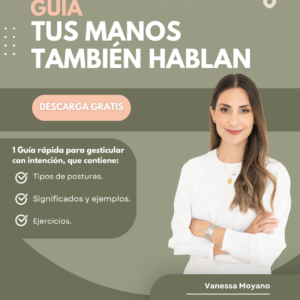 Guía rápida para gesticular con intención - Tus manos también hablan